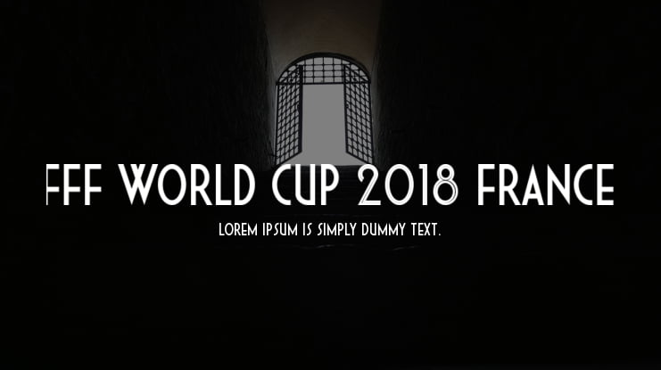 Rizado Relativamente Arne FFF World Cup 2018 France Font : Download Free for Desktop & Webfont