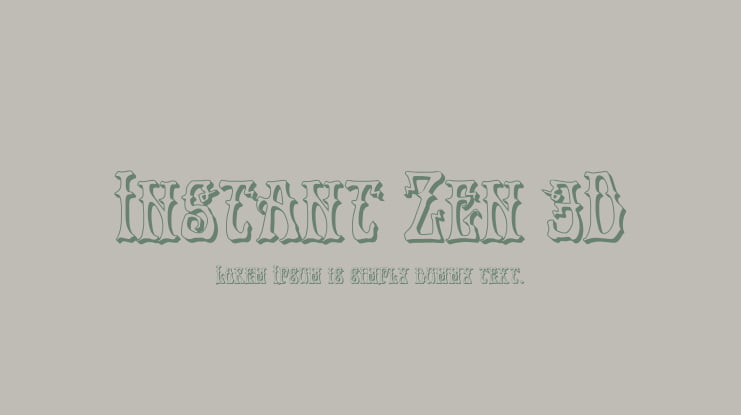 Instant Zen 3D Font Family