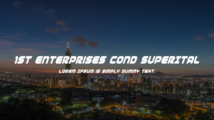 1st Enterprises Cond SuperItal Font Family