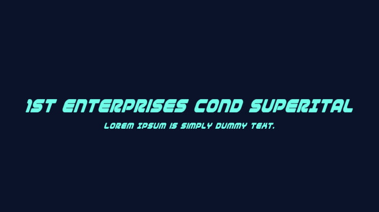 1st Enterprises Cond SuperItal Font Family