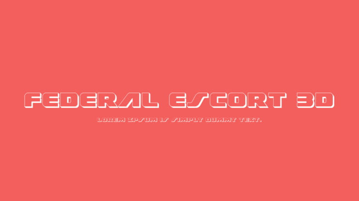 Federal Escort 3D Font Family