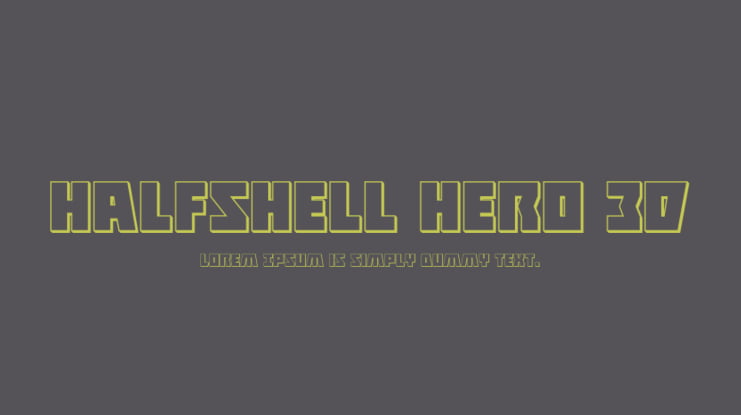 Halfshell Hero 3D Font Family