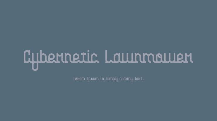 Cybernetic Lawnmower Font