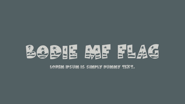 Bodie MF Flag Font