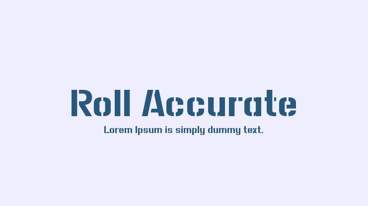 Roll Accurate Font
