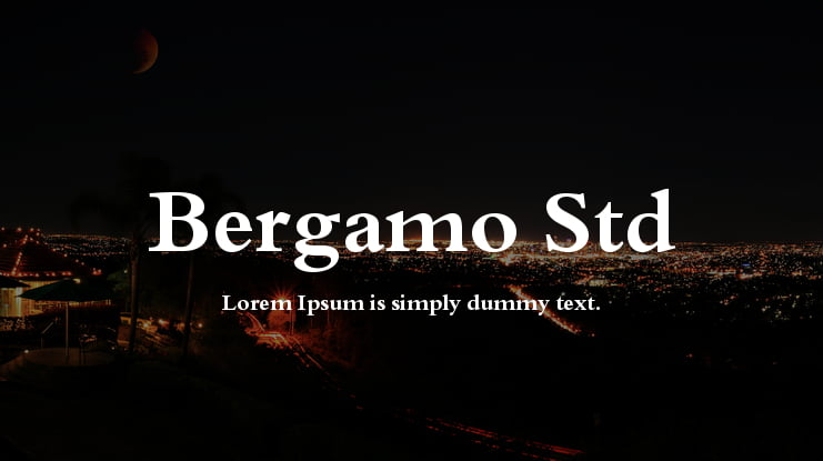 Bergamo Std Font Family