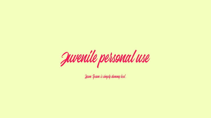 Juvenile personal use Font