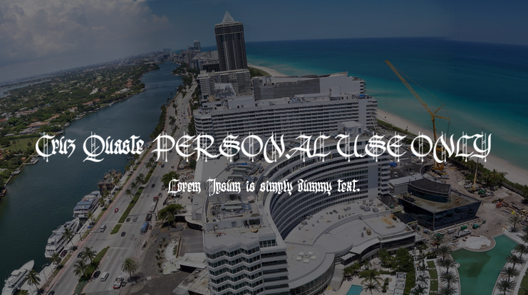 Cruz Quaste PERSONAL USE ONLY Font