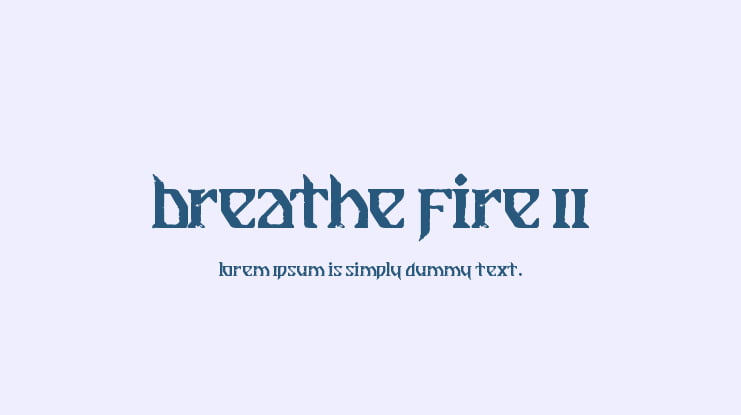 Breathe Fire II Font