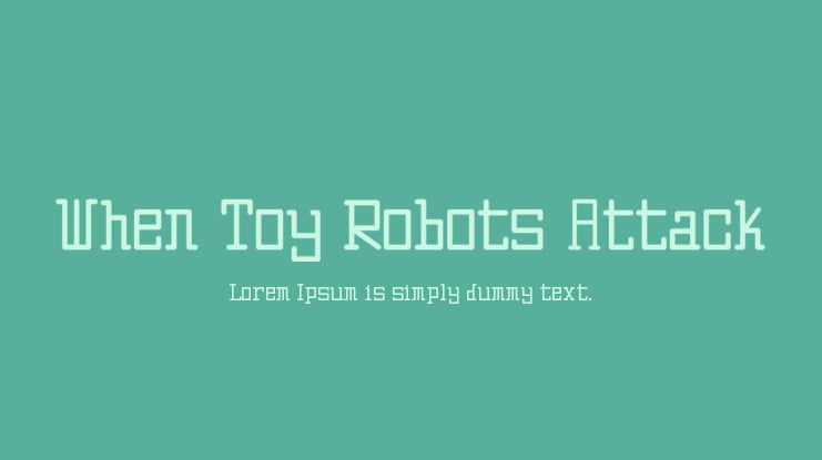 When Toy Robots Attack Font