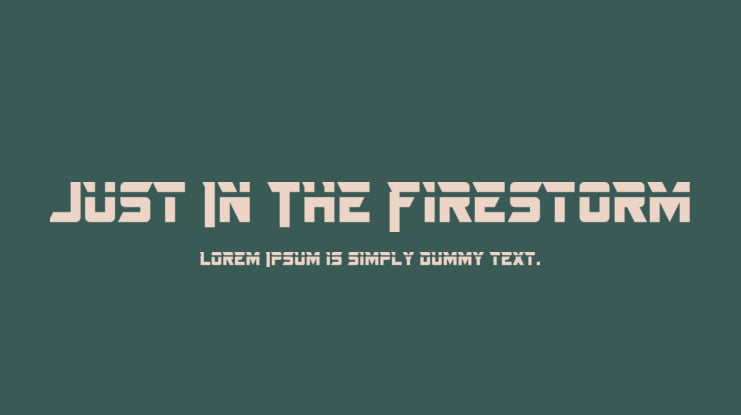 Just In The Firestorm Font