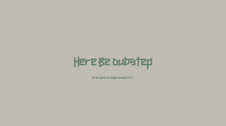 Here Be Dubstep Font