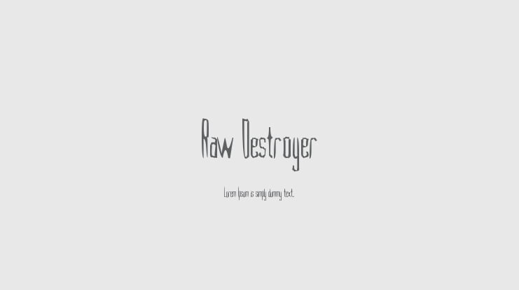 Raw Destroyer Font