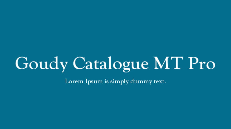 Goudy Catalogue MT Pro Font Family