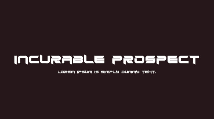 Incurable Prospect Font