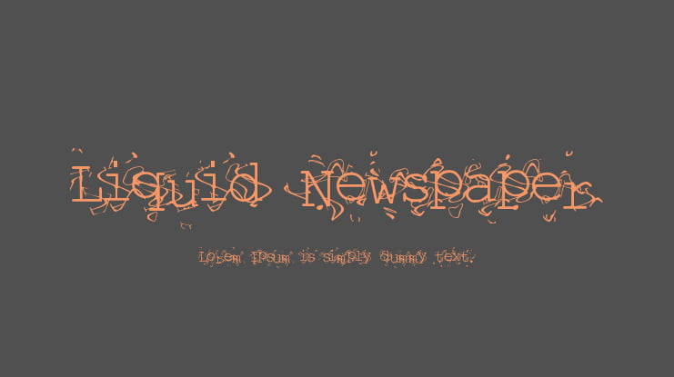 Liquid Newspaper Font