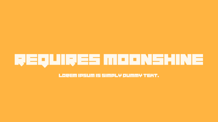 Requires Moonshine Font