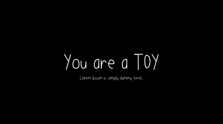You are a TOY Font