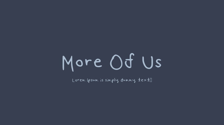 More Of Us Font