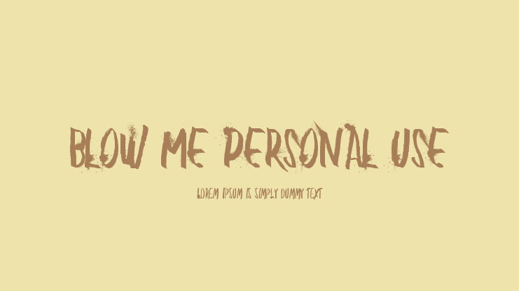 BLOW ME PERSONAL USE Font