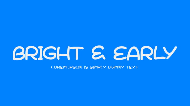 Bright & Early Font Family
