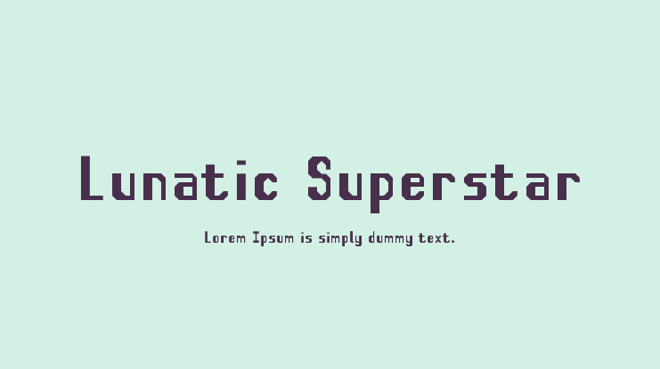 Lunatic Superstar Font