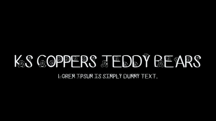 Ks Coppers Teddy Bears Font