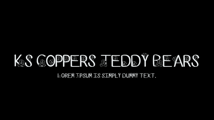 Ks Coppers Teddy Bears Font