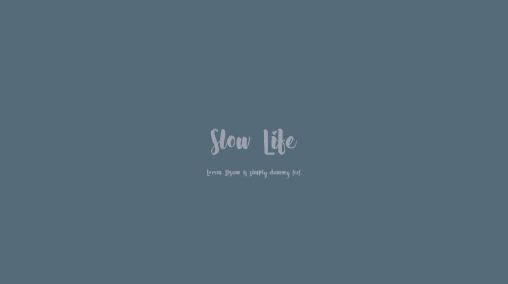 Slow Life Font