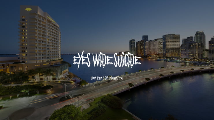 Eyes Wide Suicide Font