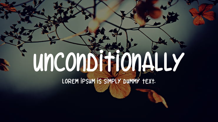 Unconditionally Font Family