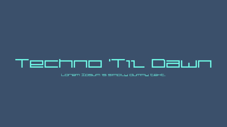 Techno 'Til Dawn Font