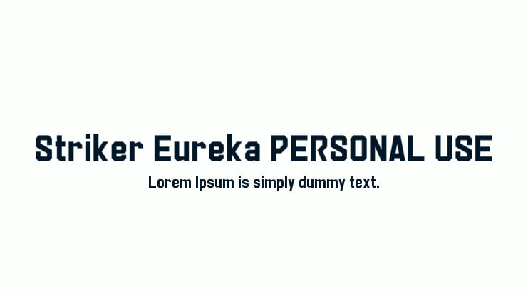 Striker Eureka PERSONAL USE Font Family