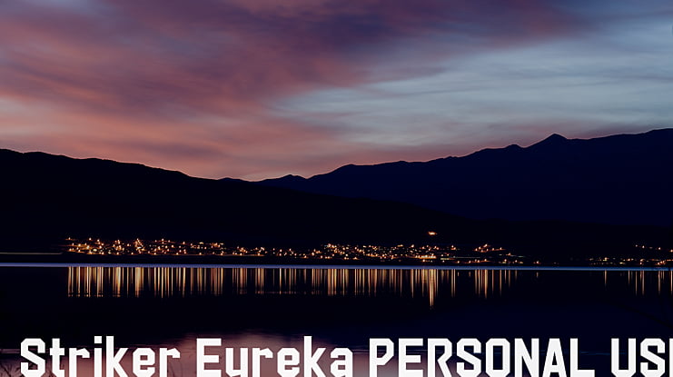 Striker Eureka PERSONAL USE Font Family