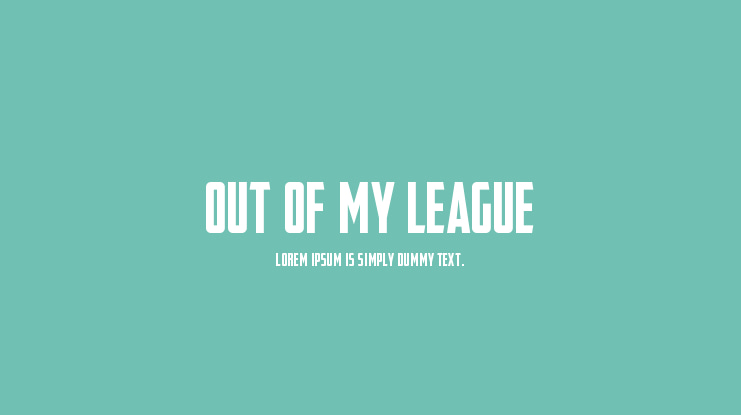 Out Of My League Font