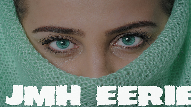 JMH EERIE Font Family