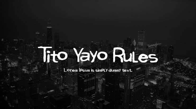 Tito Yayo Rules Font