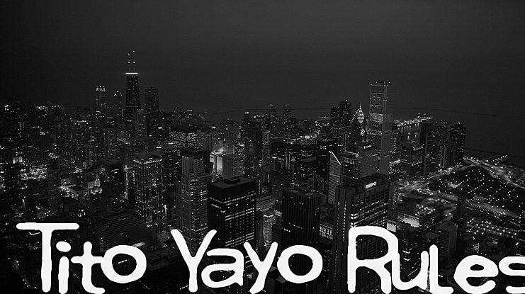 Tito Yayo Rules Font