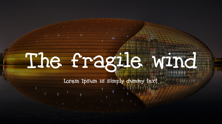 The fragile wind Font