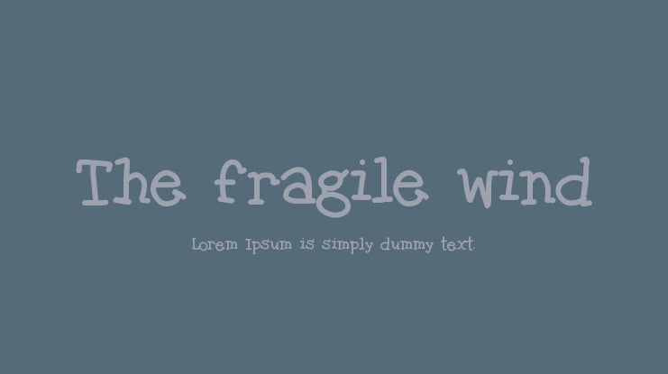 The fragile wind Font
