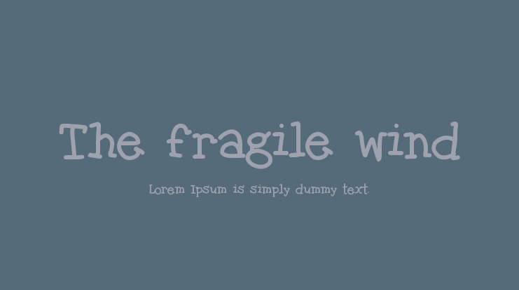The fragile wind Font