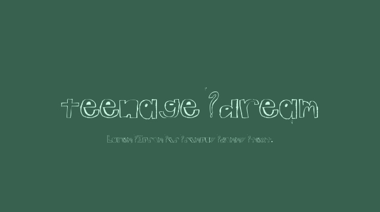 teenage dream Font