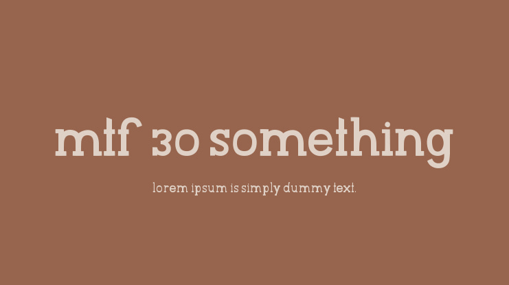 MTF 30 Something Font
