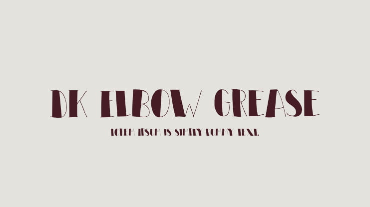DK Elbow Grease Font
