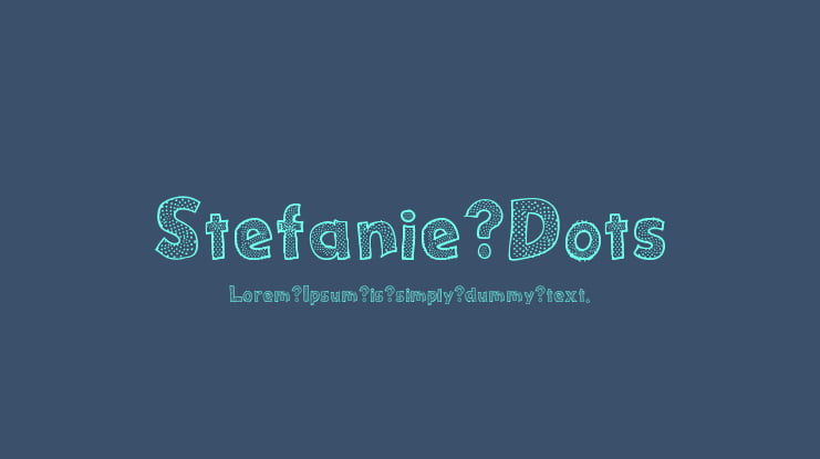 Stefanie Dots Font