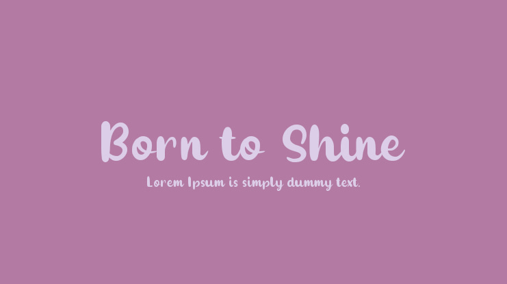 Born to Shine Font
