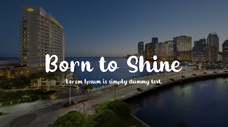Born to Shine Font