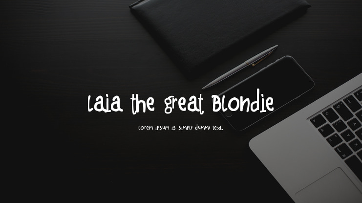 Laia the Great Blondie Font