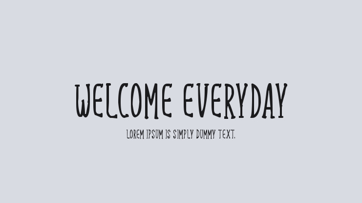Welcome Everyday Font