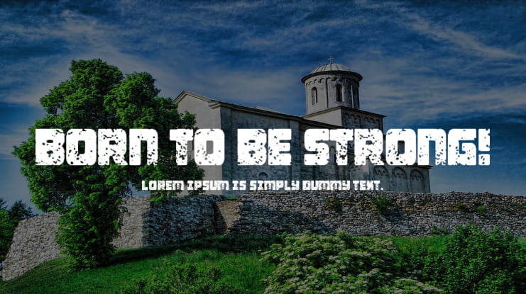 Born To be Strong! Font